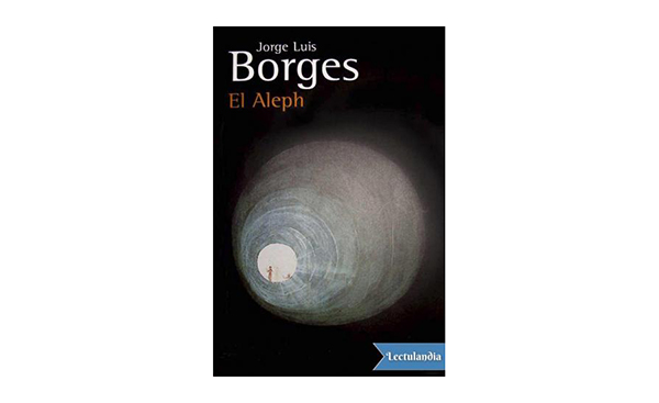 El Aleph, Jorge Luis Borges